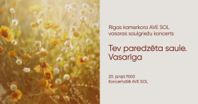 Rīgas kamerkoris “Ave Sol” apdziedās vasaras saulgriežu mistēriju