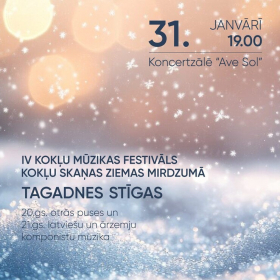 TAGADNES STĪGAS / IV Kokļu mūzikas festivāls "Kokļu skaņas ziemas mirdzumā"