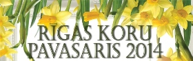 RĪGAS KORU PAVASARIS 2014   V koncerts