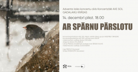 AR SPĀRNU PĀRSLOTU / Adventa koncertu cikls "Gadalaiku krāsas 2025"