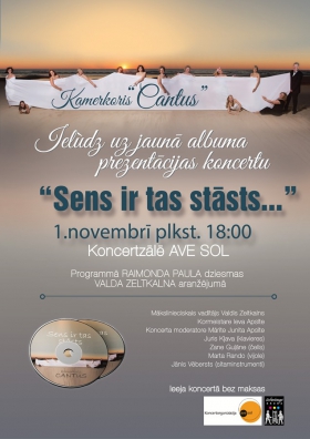 Kamerkora „Cantus” koncerts „Sens ir tas stāsts…”