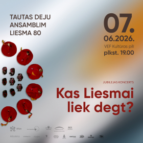 Tautas deju ansamblim LIESMA 80 / jubilejas koncerts "Kas Liesmai liek degt?"