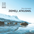 Koru koncerts ZIEMEĻI.ATKUSNIS.