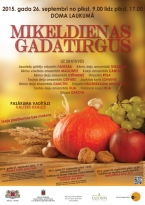 Rīgas pilsētas tradicionālais rudens ražas svētku pasākums MIĶELDIENAS GADATIRGUS.