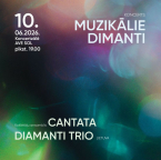 MUZIKĀLIE DIMANTI / Koklētāju ansamblis "Cantata"' un "Diamanti TRIO"'