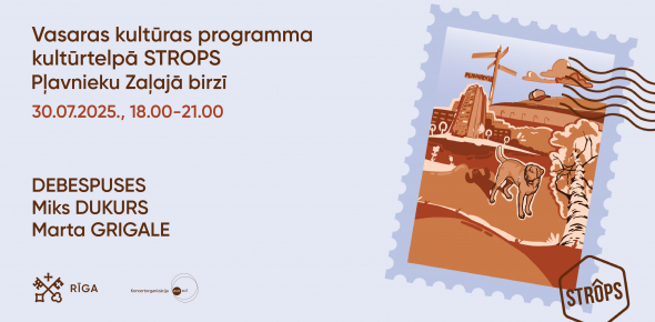 Vasaras kultūrtelpa “Strops” 30.07.2025.