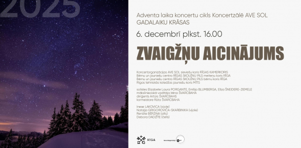 ZVAIGŽŅU AICINĀJUMS / Adventa cikla "Gadalaiku krāsas 2025" koncerts / 6.12.2025. plkst.16.00 Koncertzālē AVE SOL