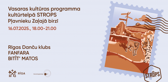 Vasaras kultūrtelpa “Strops” 16.07.2025.