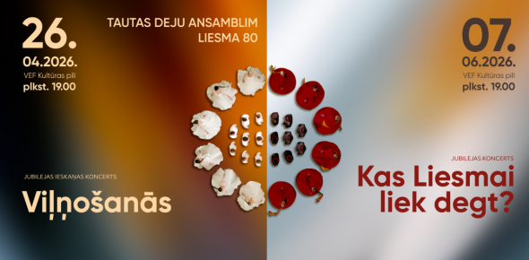 Tautas deju ansamblim LIESMA 80 / 26.04.2026. un 7.06.2026. plkst.19.00 VEF Kultūras pilī